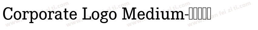 Corporate Logo Medium字体转换